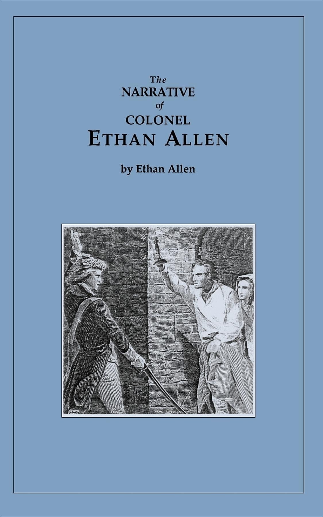 Ethan Allen Biography - Applewood Books for History Lovers