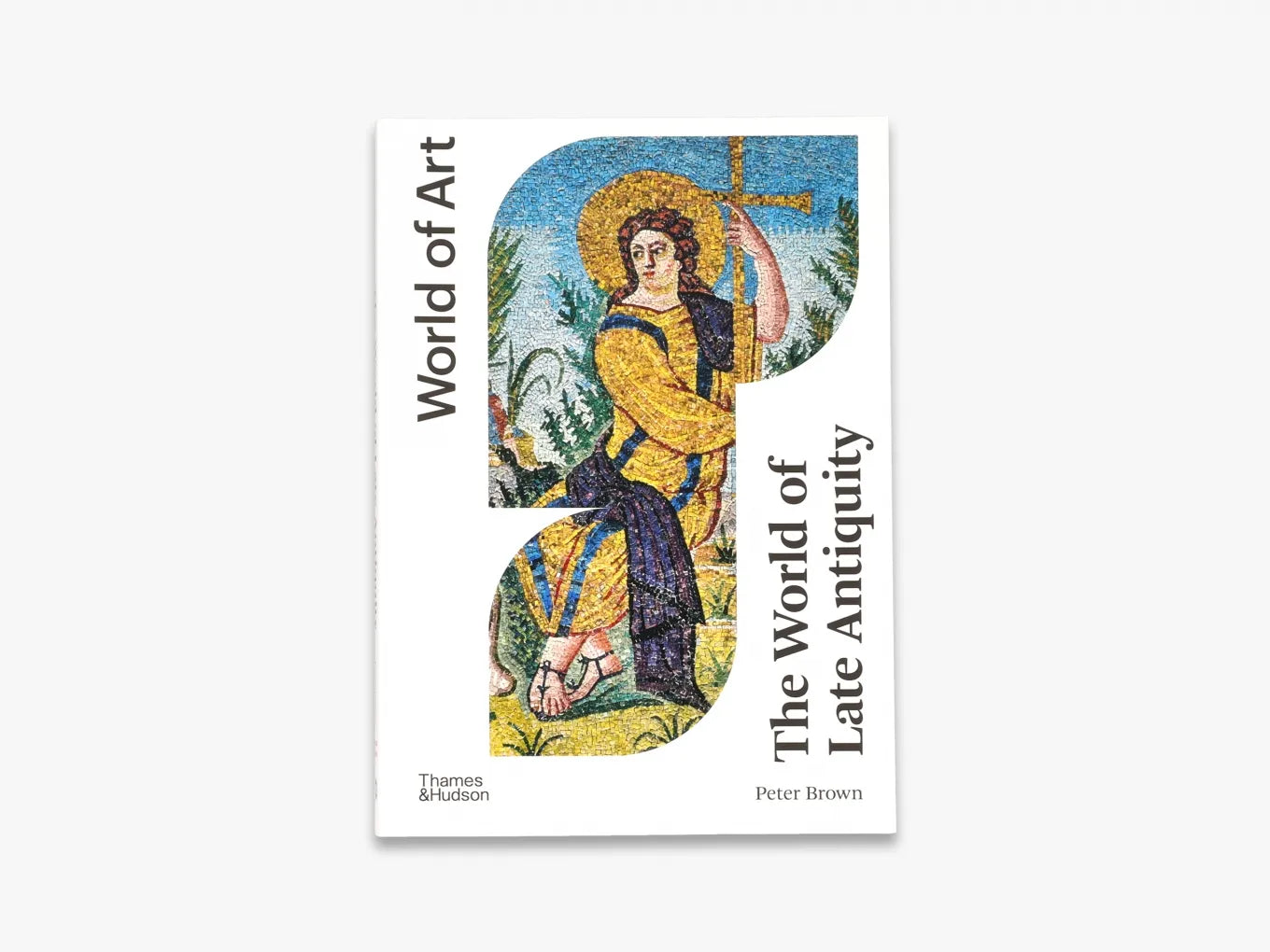 The World of Late Antiquity (World of Art) - History Book on Roman Empire & Early Christianity | Perfect for Students, Historians & Art Enthusiasts
