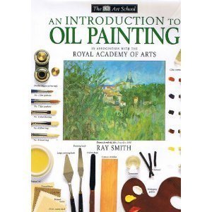 DK Art School: Beginner's Guide to Oil Painting Techniques - Perfect for Artists & Hobbyists at Home or Studio