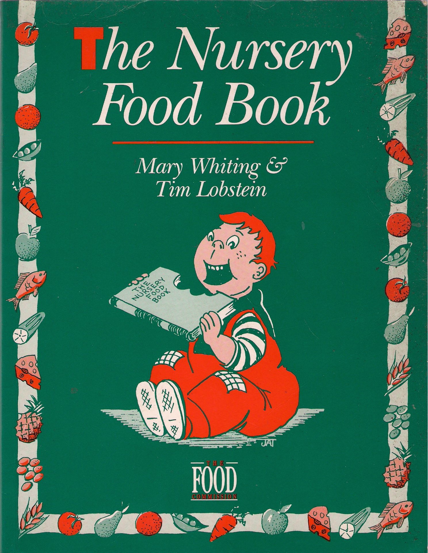 The Nursery Food Book: Healthy Baby Food Recipes & Nutrition Guide by The Food Commission – Perfect for New Parents & Meal Prep