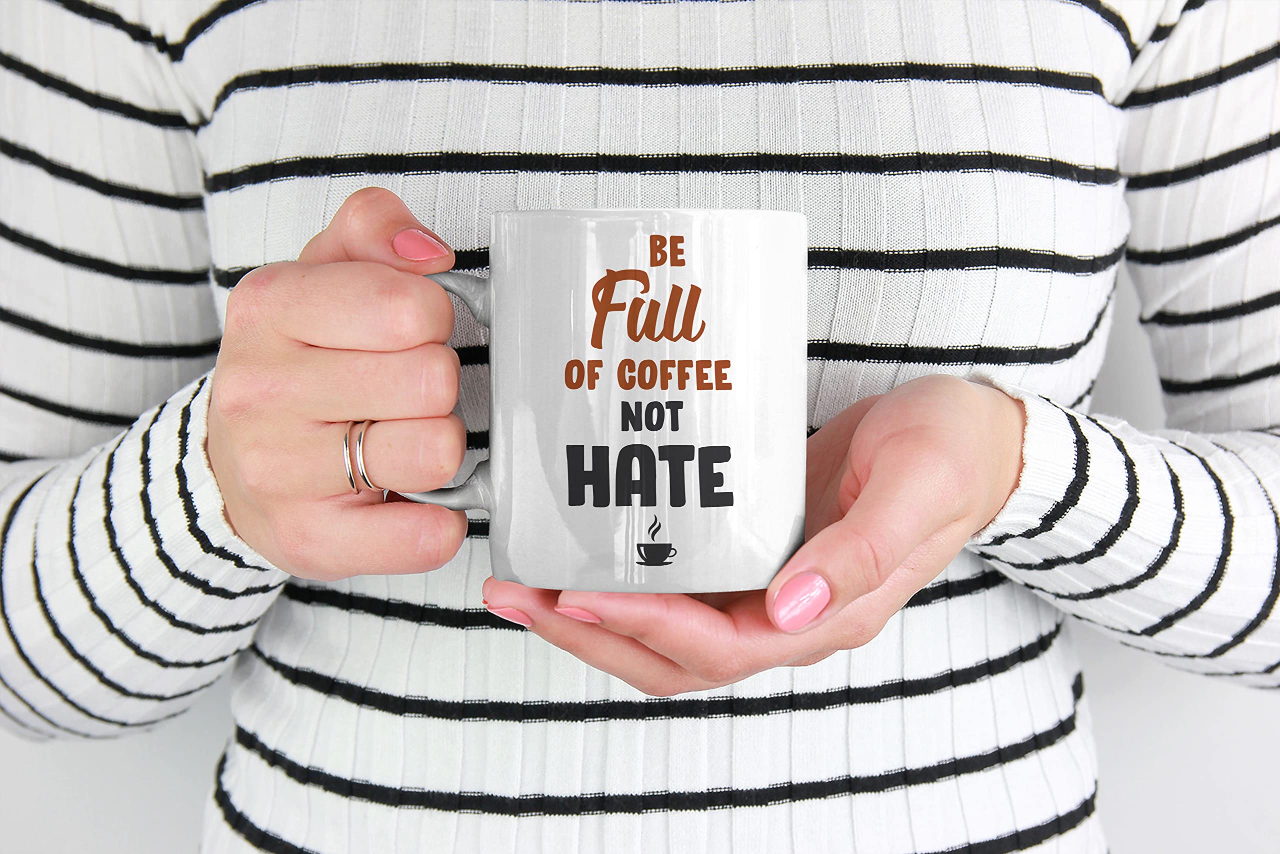 Anti-Hate Quotes Coffee Mug 15oz - Inspirational Ceramic Tea Cup with Motivational Sayings - Perfect for Office, Home Use & Gift Giving