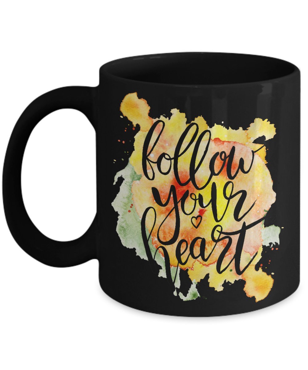Inspirational 'Follow Your Heart' Black Coffee Mug 11oz - Perfect for Office, Home & Gifts