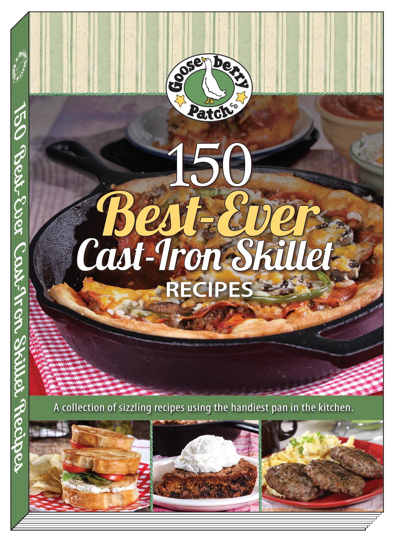 150 Best-Ever Cast Iron Skillet Recipes - Easy & Delicious Cooking for Camping, Grilling & Home Kitchen