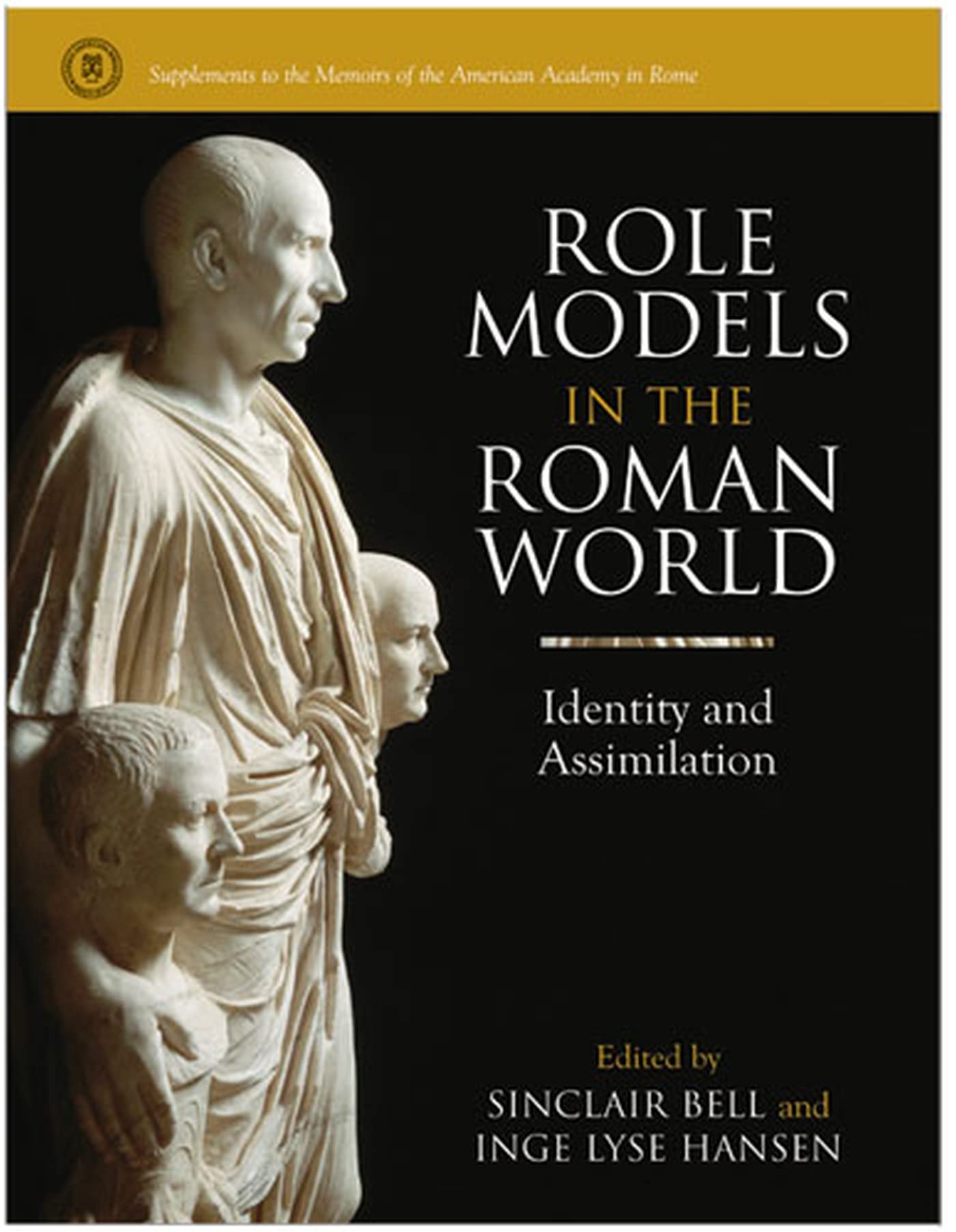 Role Models in the Roman World: Identity and Assimilation - Historical Studies of Ancient Rome | Perfect for Classics Scholars & History Enthusiasts | Great for Research Papers & Academic Collections