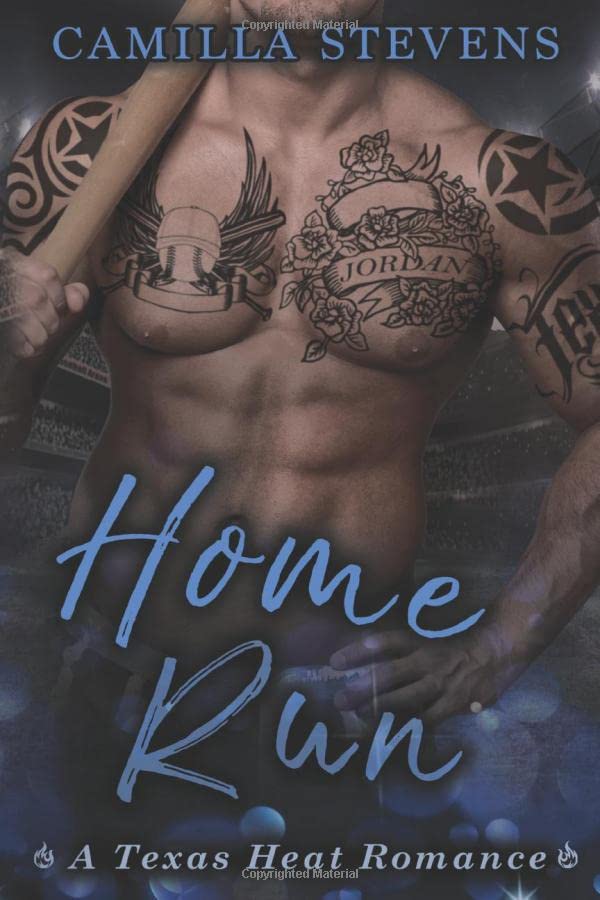 Home Run: A Texas Heat Romance Novel - Steamy Small-Town Love Story for Adults | Perfect for Beach Reads & Vacation Entertainment