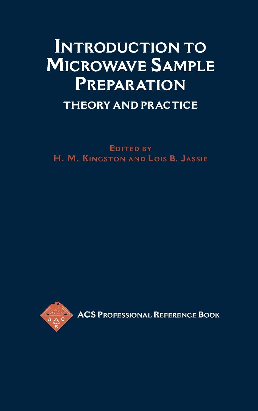 Microwave Sample Preparation Guide: Theory & Practice for Lab Professionals | ACS Reference Book | Ideal for Chemistry Research & Lab Experiments