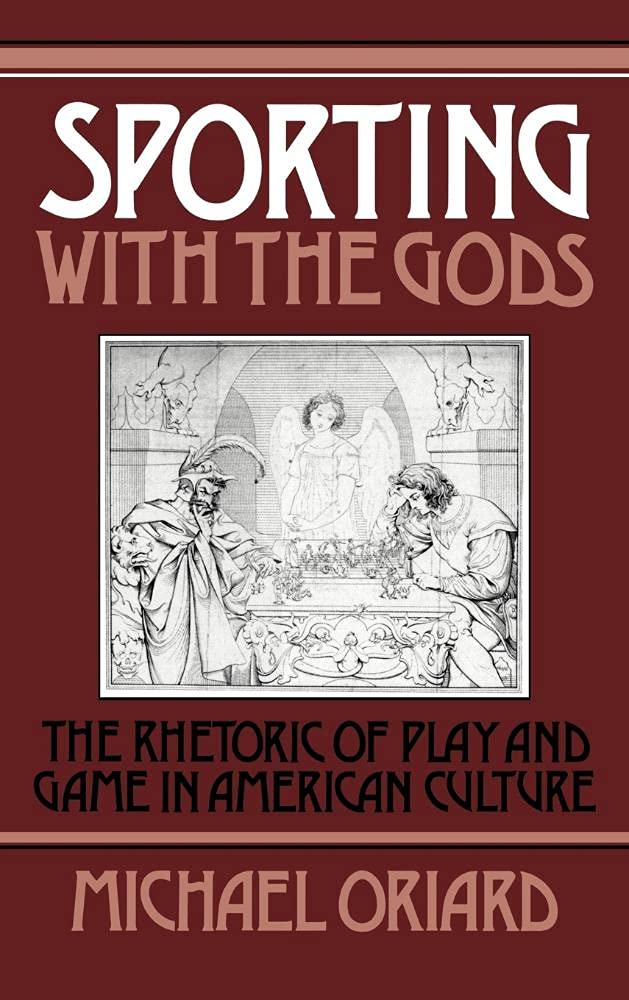 Sporting with the Gods: The Rhetoric of Play and Game in American Literature - Cambridge Studies in American Literature and Culture #45 | Academic Research, Literary Analysis & American Culture Studies | Perfect for Scholars, Students & Book Clubs