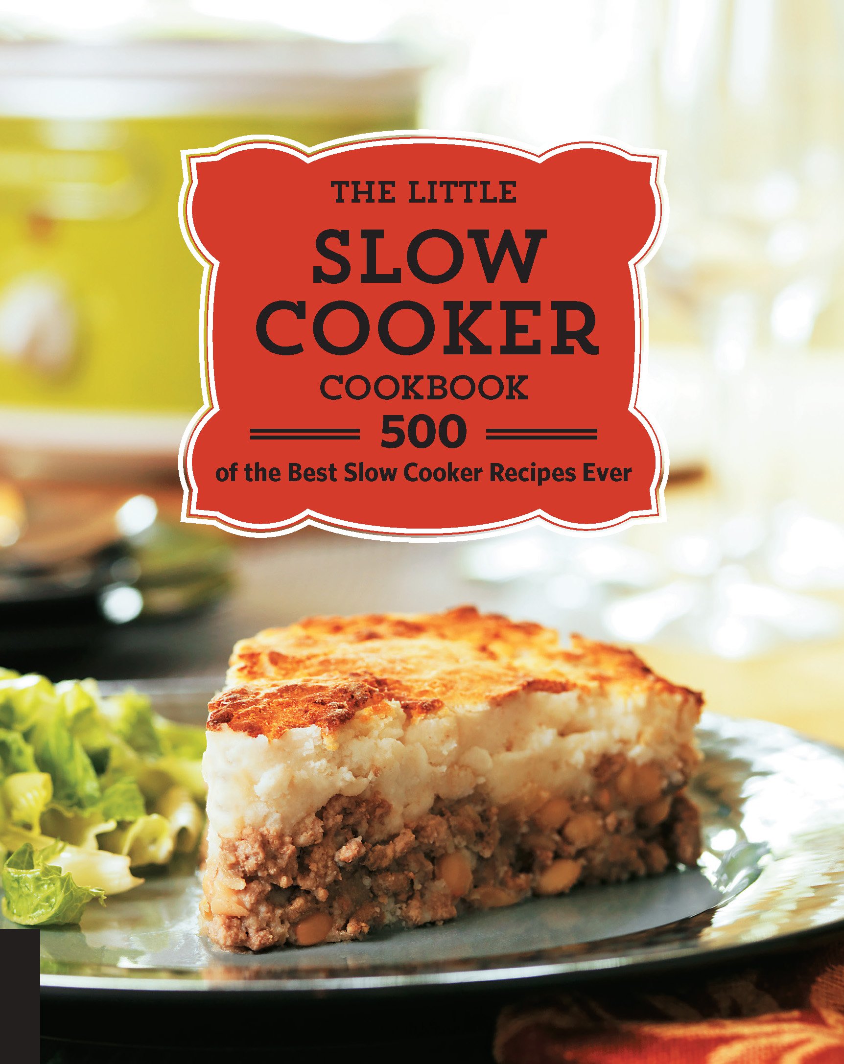 500 Best Slow Cooker Recipes Cookbook - Easy & Healthy Crockpot Meals for Busy Families, Meal Prep & Weeknight Dinners