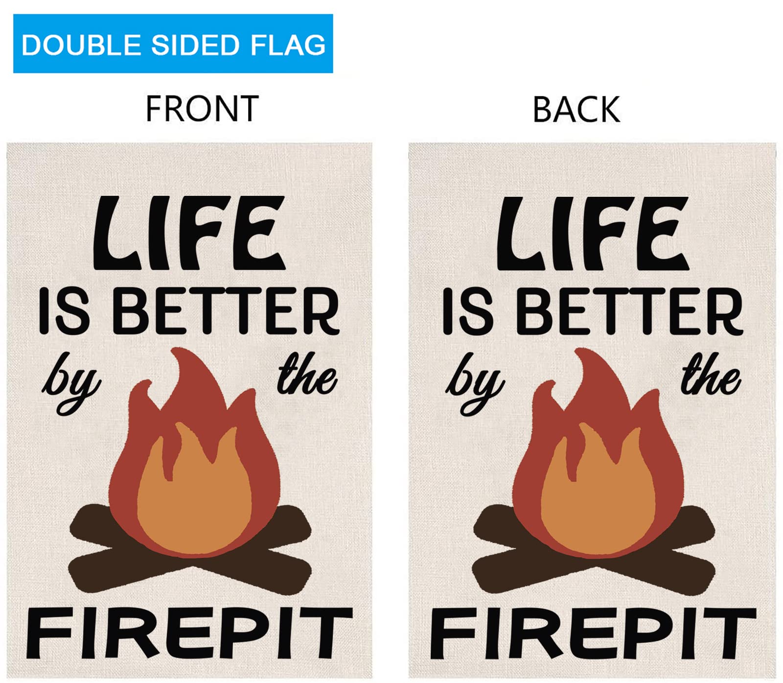 Camping Lover Gift - Life Is Better By The Firepit Themed Camper RV Flag for Outdoor Yard, House Banner & Lawn Decor - Perfect for Camping Trips, Backyard BBQs & Outdoor Parties