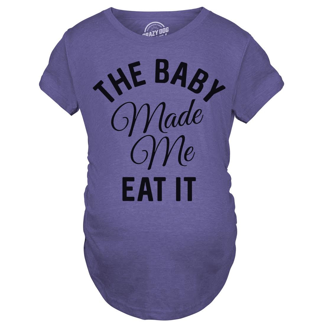 Funny Pregnancy Announcement T-Shirt - 'The Baby Made Me Eat It' Maternity Graphic Tee for Expecting Moms | Perfect for Baby Showers, Gender Reveals & Maternity Photos