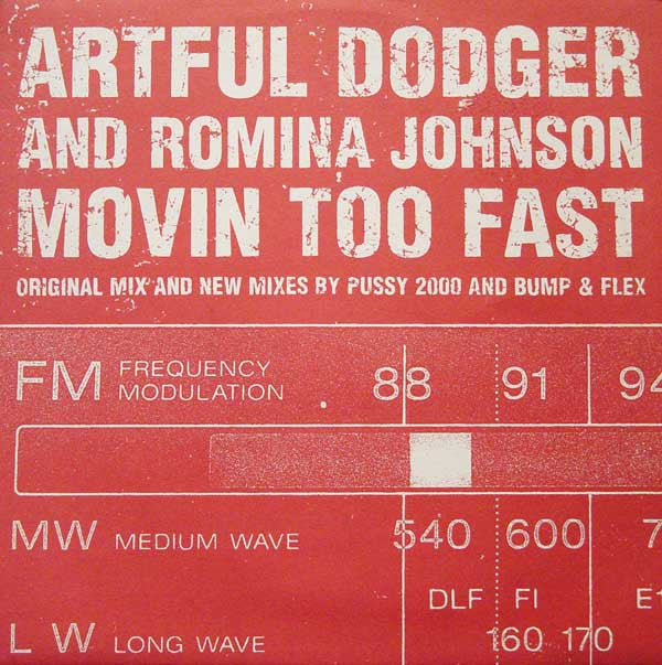 Artful Dodger & Romina Johnson - Movin Too Fast 12