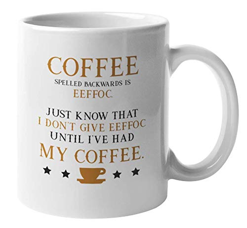 Eeffoc Coffee Mug - Funny 11oz Coffee & Tea Cup for Coffee Lovers - Perfect for Office, Home Use & Gifts