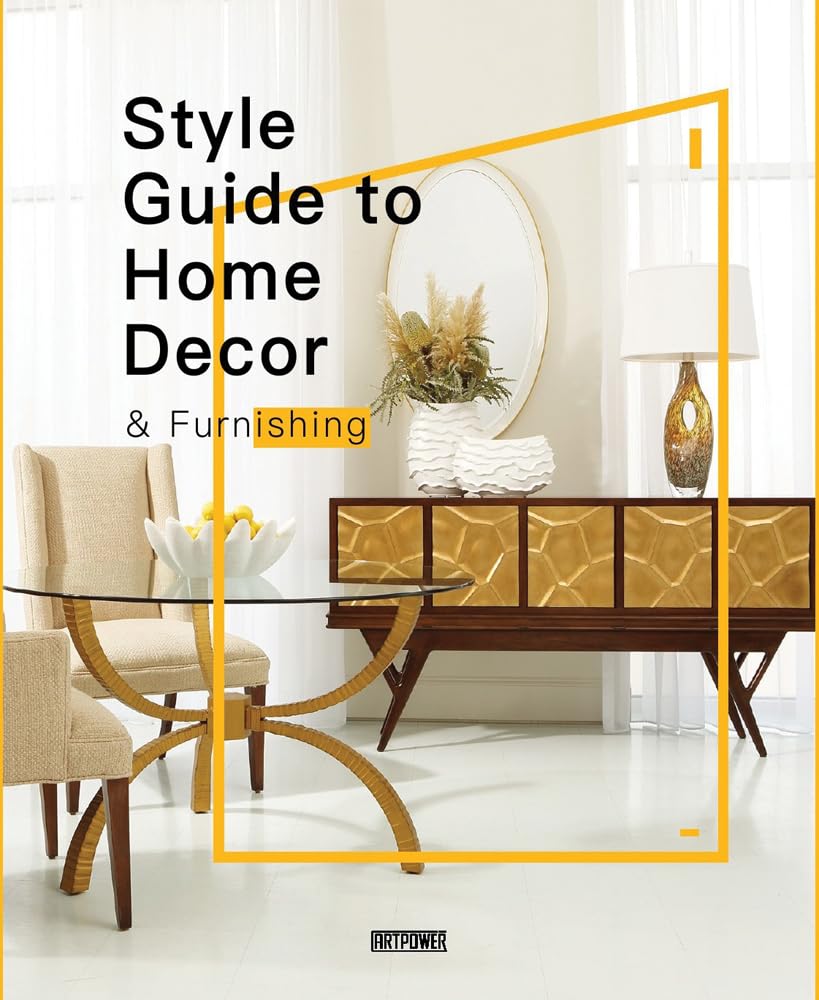 Ultimate Style Guide for Home Decor & Furnishing - Modern Interior Design Tips & Trends for Living Room, Bedroom & Office Spaces