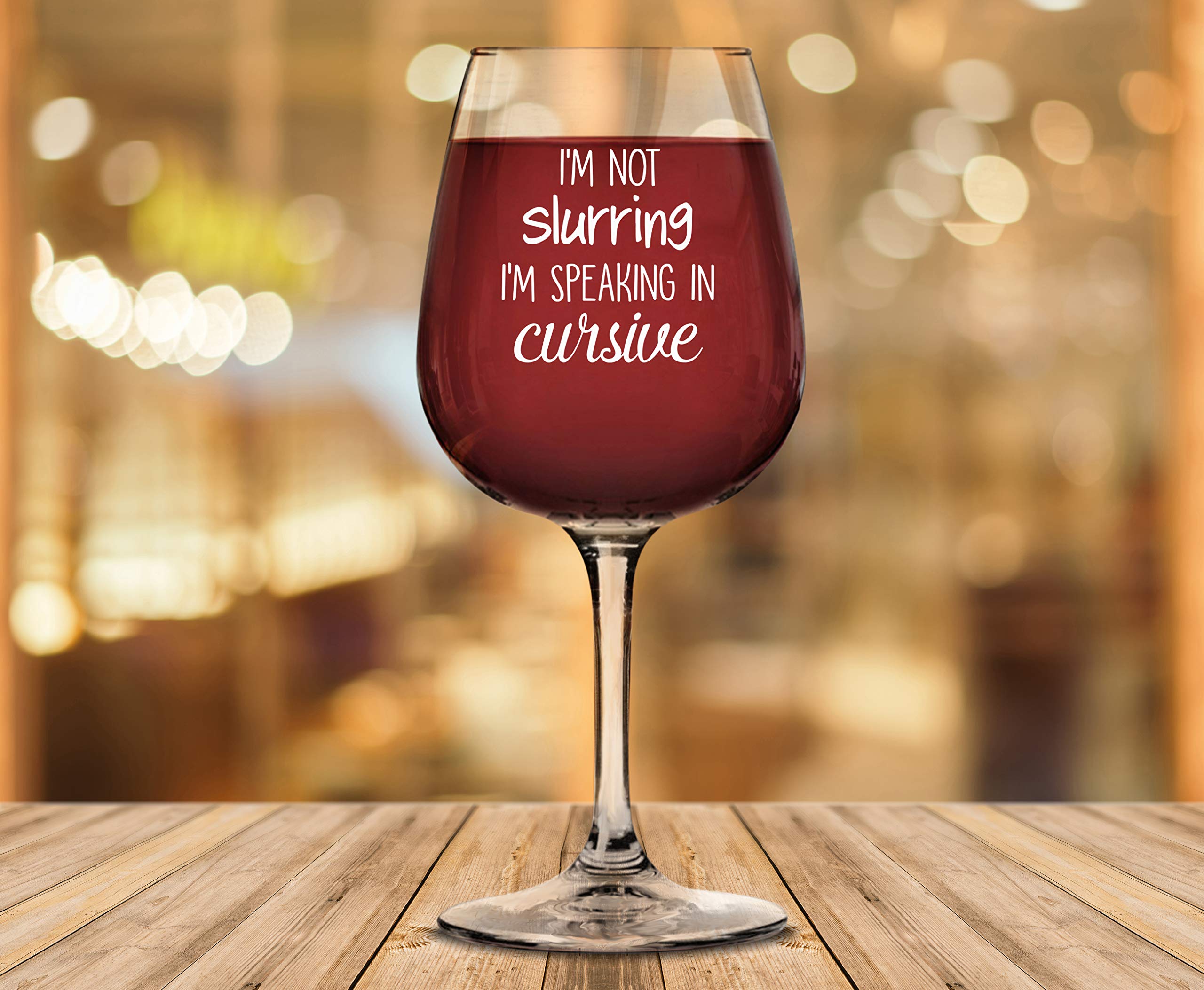 Speaking In Cursive Funny Wine Glass - Best Christmas Wine Glasses for Women, Mom - Unique Xmas Gifts for Wife, Her, Sister, Friend - Cool Birthday Gag Gift Ideas from Husband - Fun Novelty Present for Parties, Girls Night Out & Wine Tasting Events