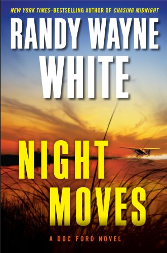 Night Moves (Doc Ford Series) - Mystery Thriller Novel by Randy Wayne White - Perfect for Beach Reading & Vacation Escapes