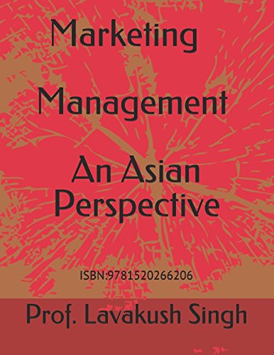 Marketing Management: An Asian Perspective - Business Strategy Guide for Asian Markets | Digital Marketing & Market Analysis