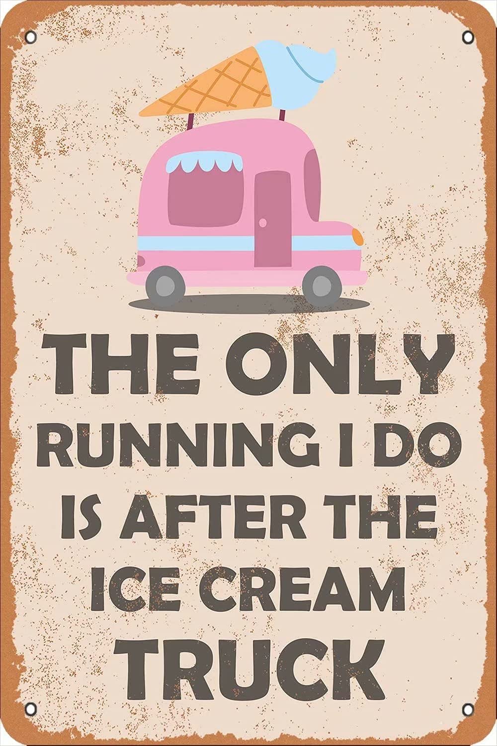 Vintage Ice Cream Metal Sign - 'The Only Running I Do is After The Ice Cream Truck' - Retro Wall Art for Kitchen, Diner, Cafe, Bar & Ice Cream Shop Decor - Perfect for Home, Office or Commercial Spaces