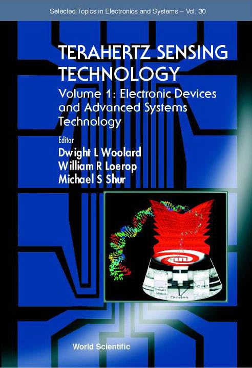 Terahertz Sensing Technology Vol. 1: Electronic Devices & Advanced Systems - Cutting-Edge Electronics Book (Selected Topics in Electronics & Systems Vol. 30) | For Researchers, Engineers & Tech Professionals in THz Applications