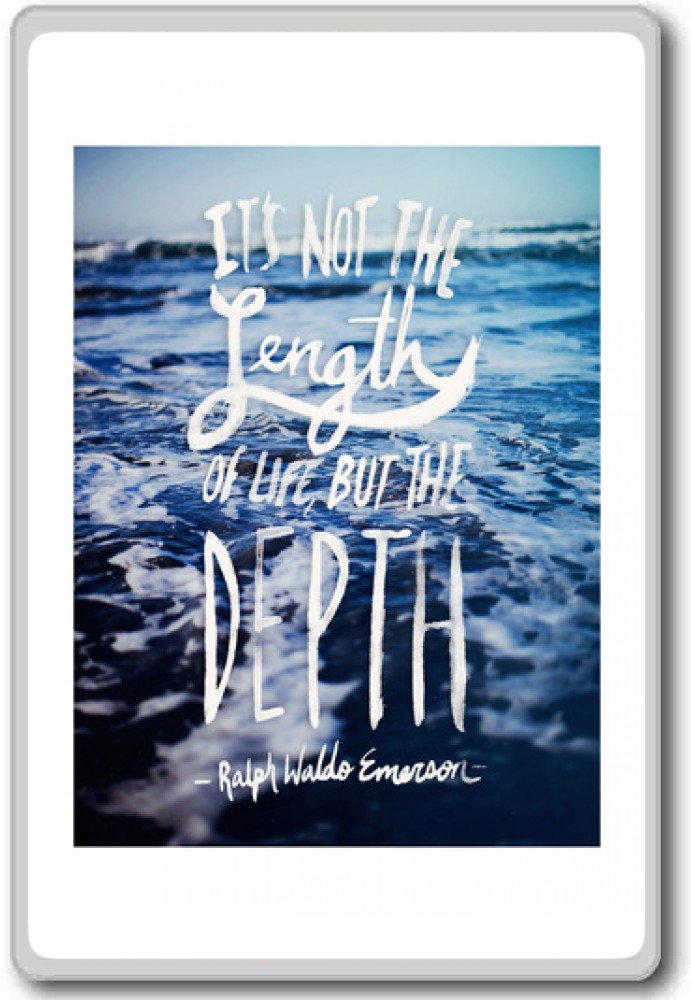Ralph Waldo Emerson Motivational Quote Fridge Magnet - 'It's Not The Length of Life But The Depth' - Inspirational Kitchen Decor for Home & Office