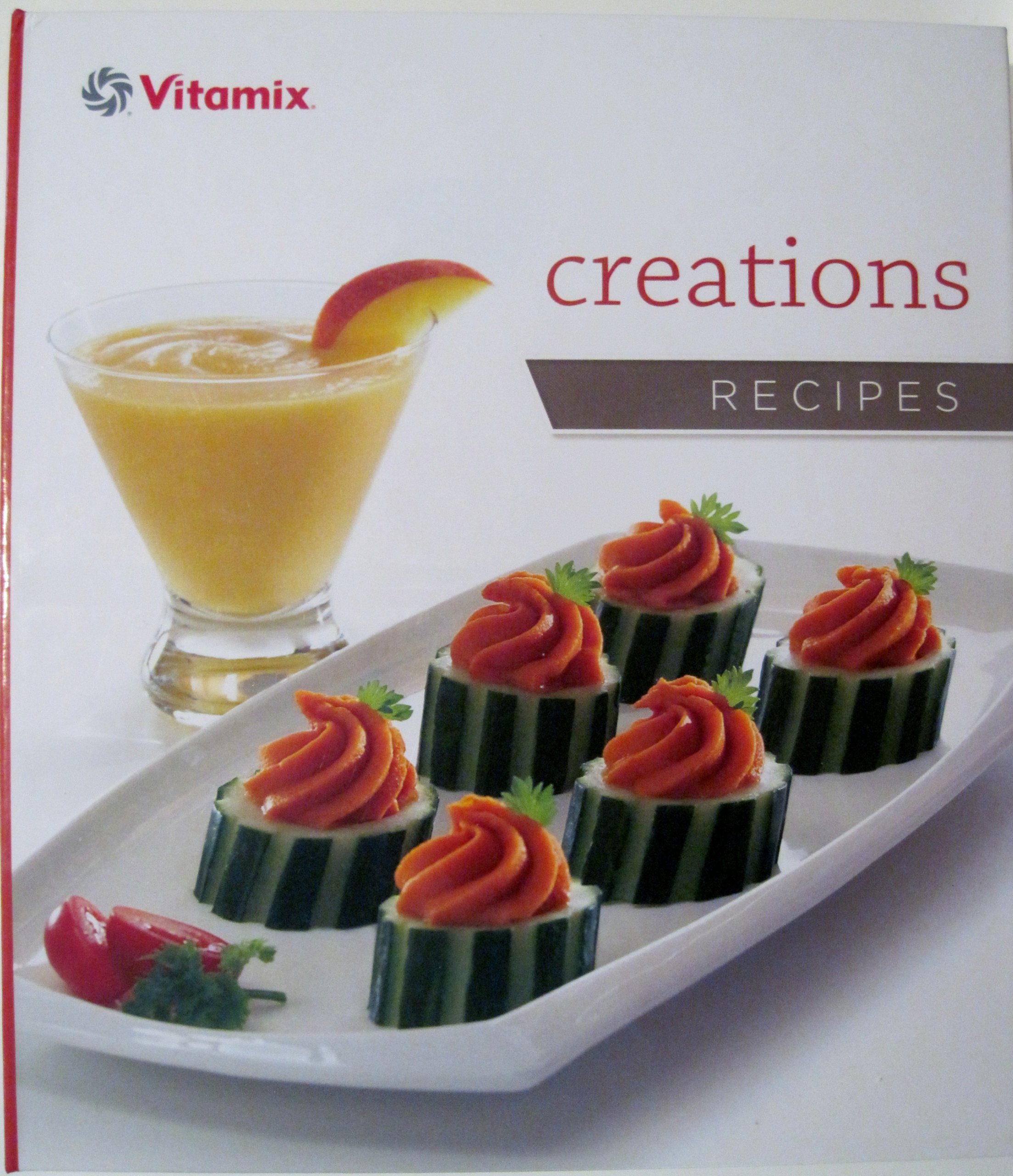 Vitamix Complete Creations Recipe Notebook - 100+ Blender Recipes for Beverages, Soups, Dips, Sauces, Breads, Breakfast & Desserts | Perfect for Smoothies, Meal Prep & Healthy Cooking at Home