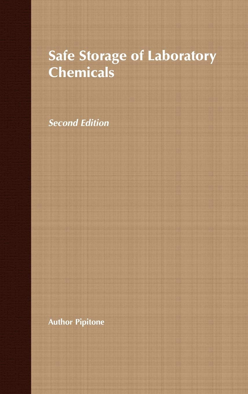 Safe Storage of Laboratory Chemicals, 2nd Edition - Essential Guide for Chemical Safety in Labs, Schools & Research Facilities