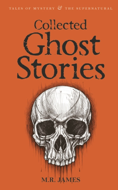 Best Collected Ghost Stories - Classic Horror Tales for Halloween, Campfires & Spooky Nights | Scary Books for Adults & Teens