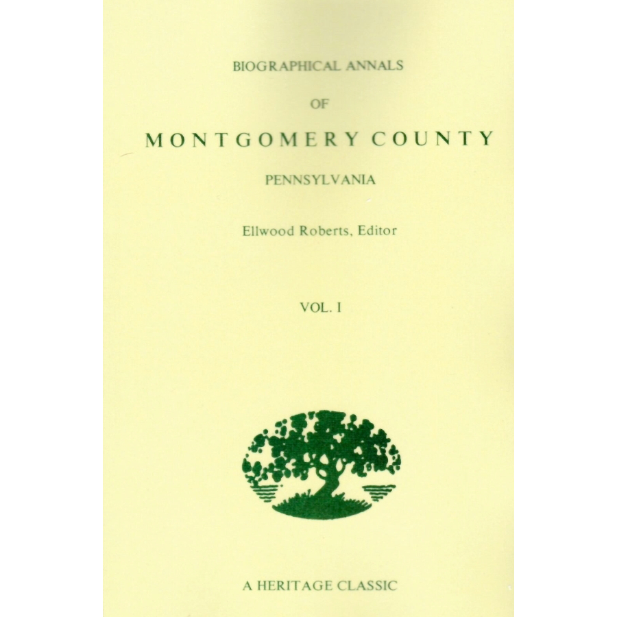 Biographical Annals of Montgomery County Pennsylvania - 2 Volume Set | Historical Genealogy & Local History Research | Perfect for Historians, Genealogists & Pennsylvania Ancestry Enthusiasts