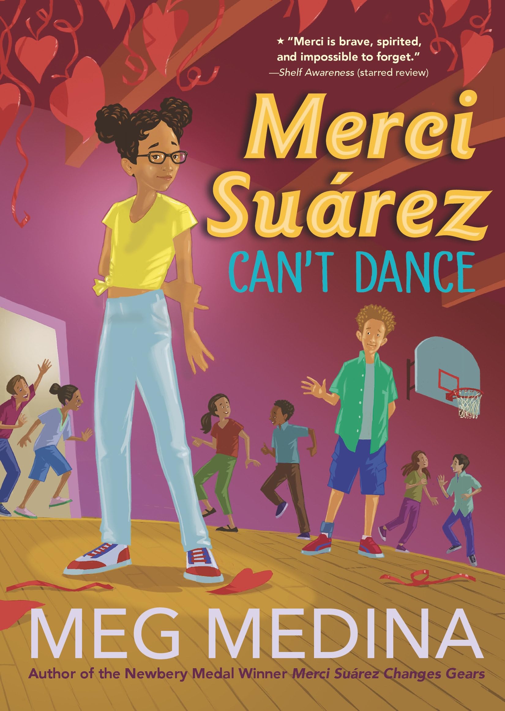 Merci Suárez Can't Dance - Middle Grade Novel by Meg Medina | Coming-of-Age Story for Teens | Perfect for School Reading & Book Clubs