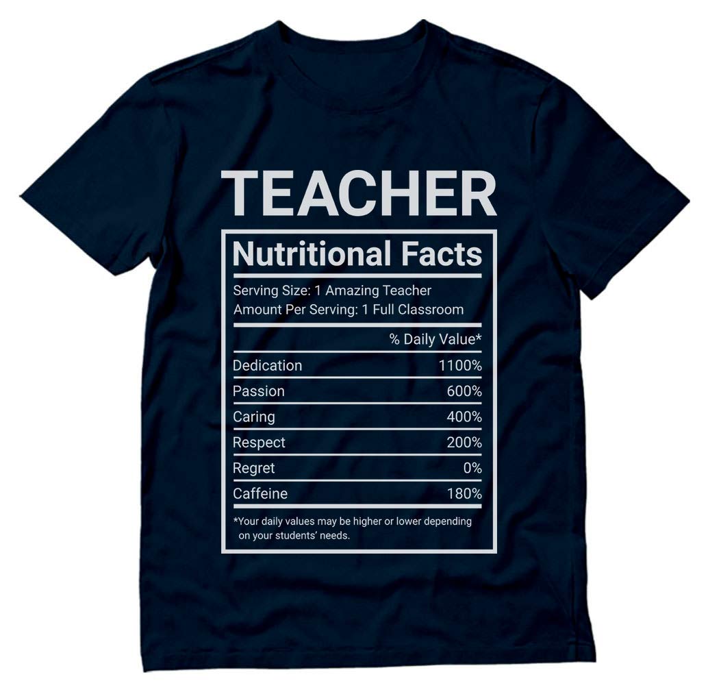 Funny Teacher Nutritional Facts Label T-Shirt - Perfect Gift for Educators & Appreciation Day - Ideal for Teacher Week, Retirement & Thank You Gifts