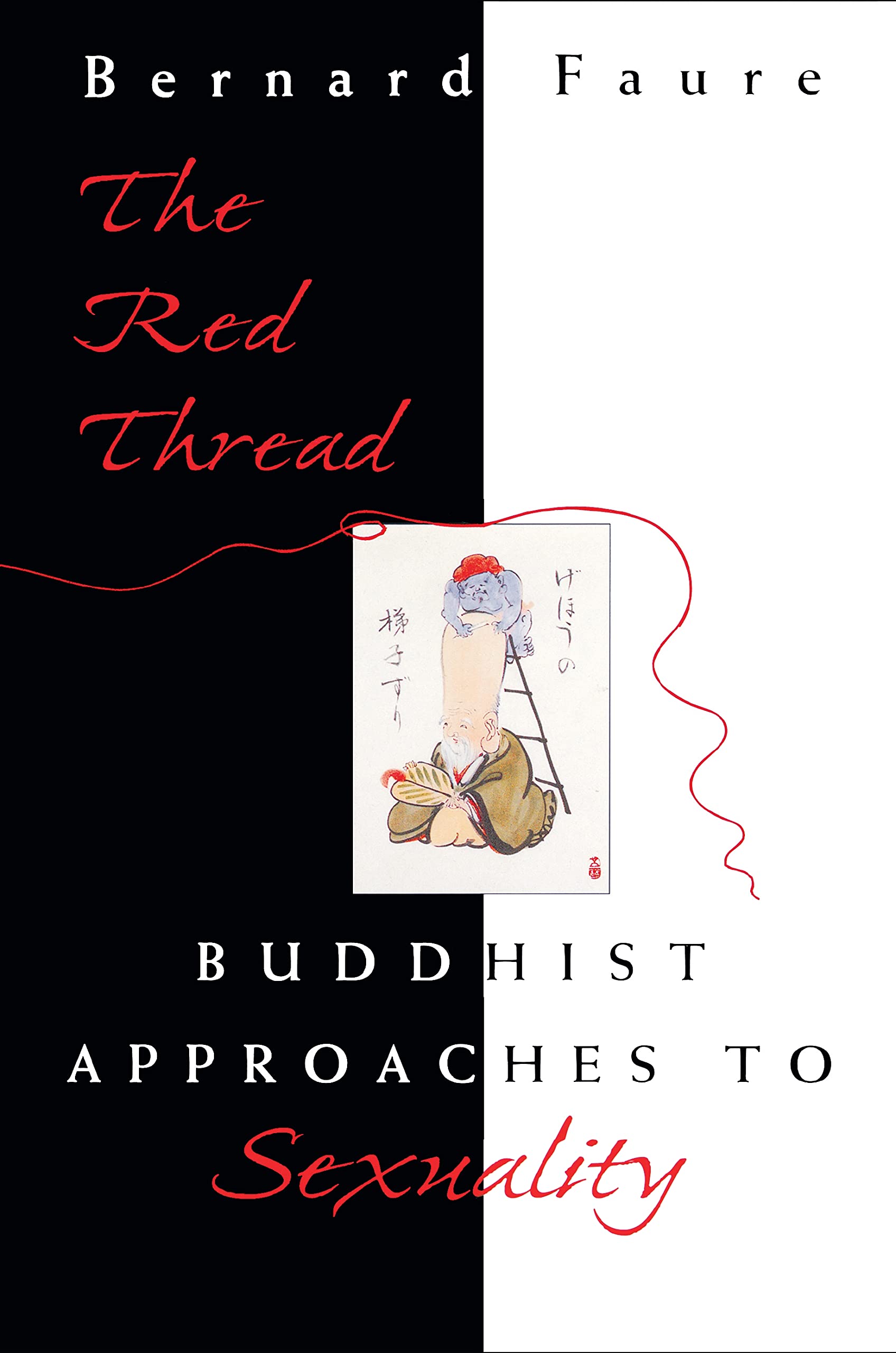 Buddhist Perspectives on Sexuality: The Red Thread - Exploring Love, Relationships & Spiritual Growth | Mindfulness & Meditation Guide