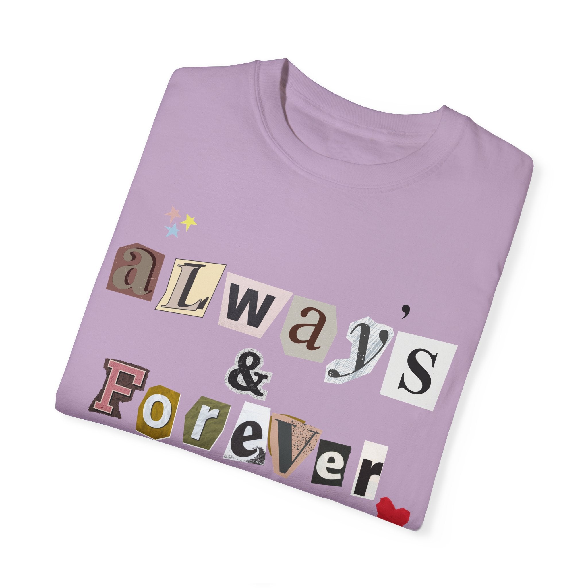 Always & Forever T-Shirt - Comfortable Cotton Casual Tee for Women & Men - Perfect for Everyday Wear, Date Nights & Gifts
