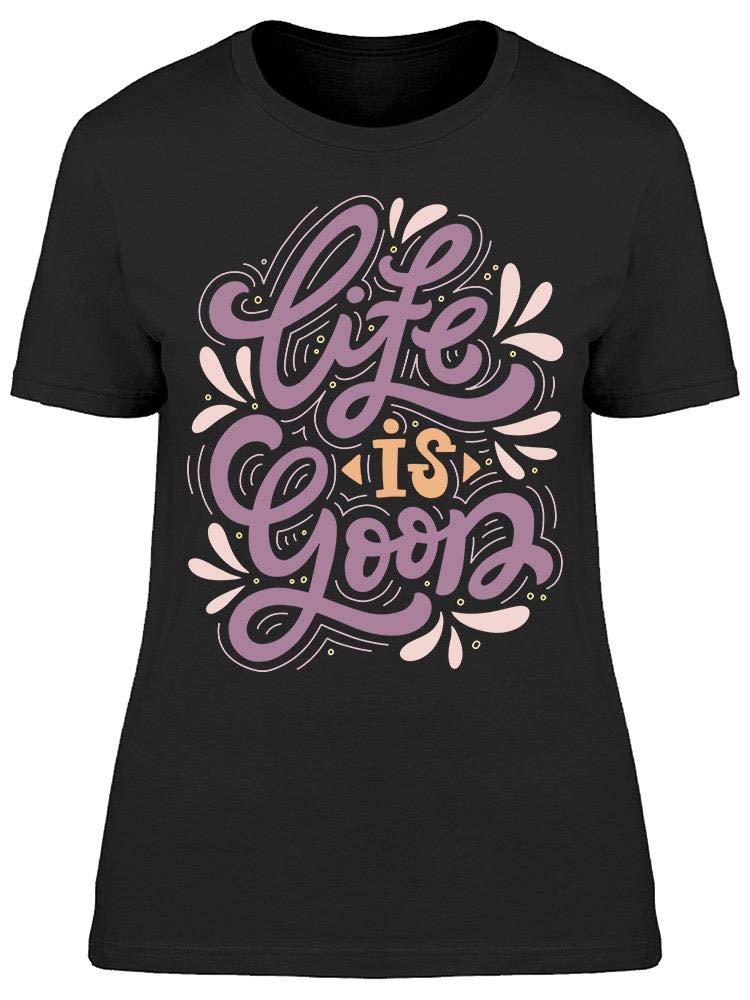 Life Is Very Good Women's T-Shirt - Soft Cotton Casual Tee for Everyday Wear | Perfect for Outings, Gym, and Relaxing at Home