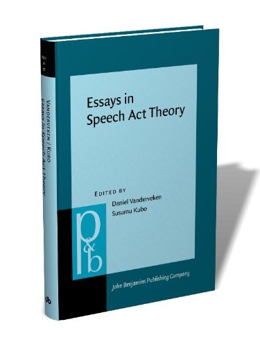 Essays in Speech Act Theory: Pragmatics & Beyond New Series - Perfect for Linguistics Students & Researchers | Study, Reference & Academic Use