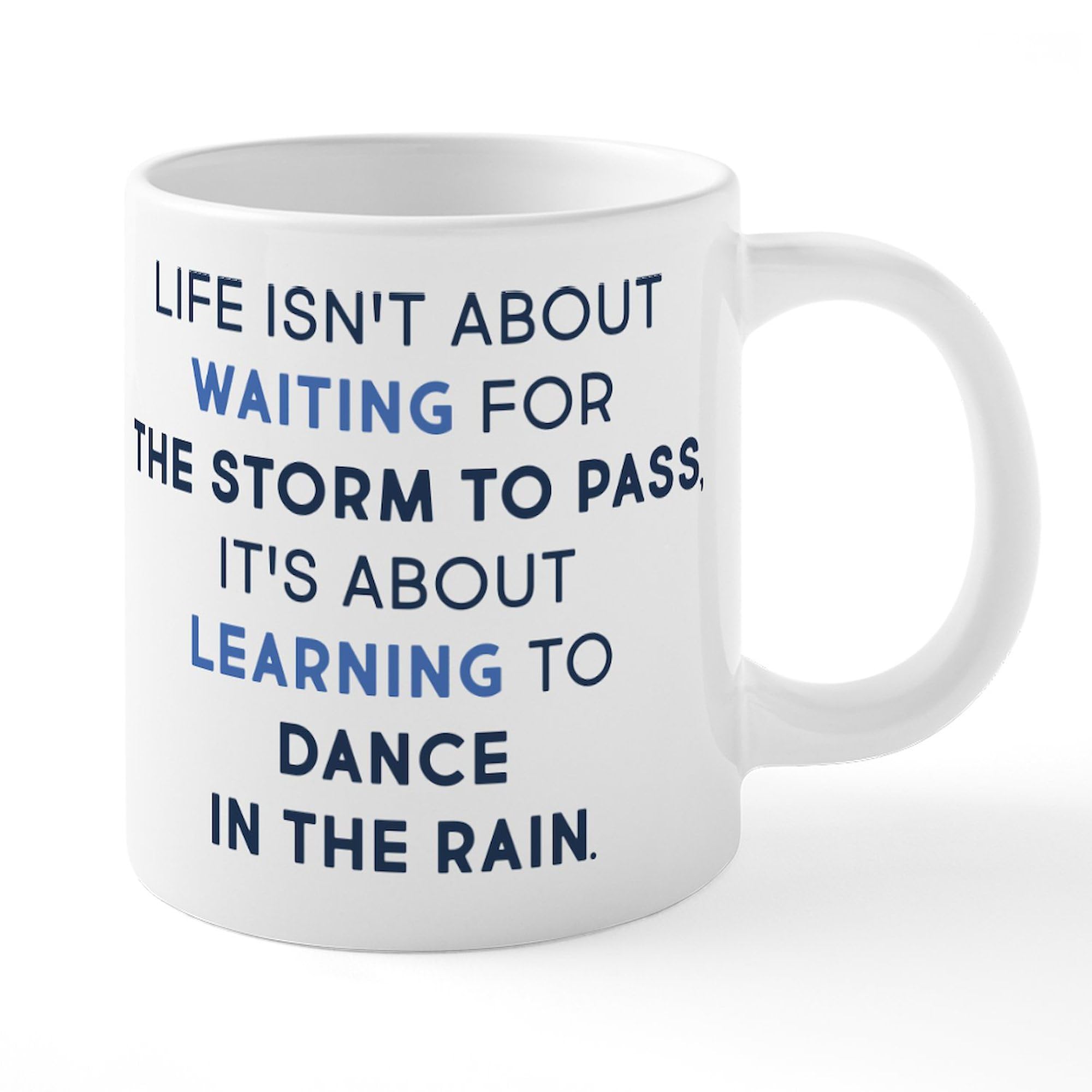 Learning To Dance In The Rain 20 oz Ceramic Coffee Mega Mug - Large Insulated Tea Cup for Office, Home & Gifts - Funny Inspirational Quote Mug for Coffee Lovers