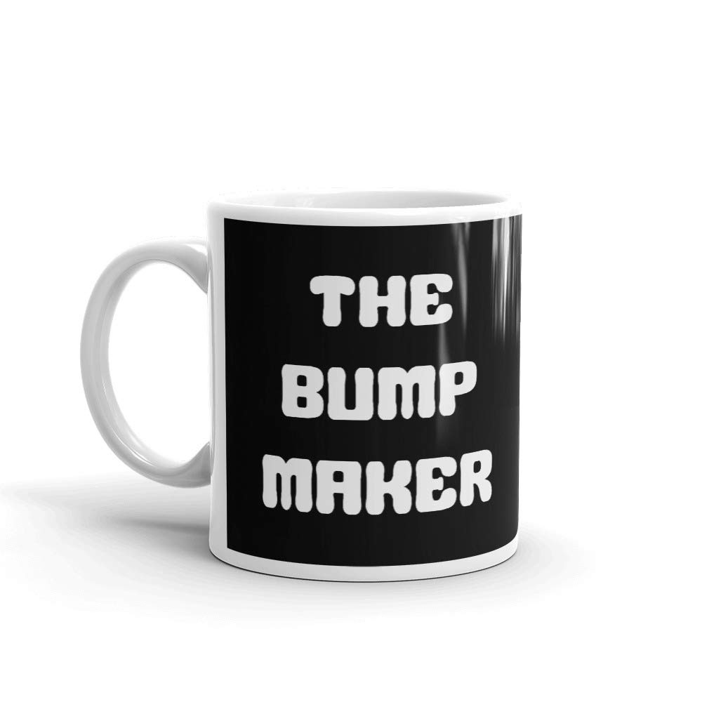 11 oz Funny Pregnancy Announcement Coffee Mug - The Bump Maker Dad to Be Gift - Novelty Ceramic Tea Cup for Expecting Fathers - Perfect for Gender Reveal Parties & Baby Shower Gifts