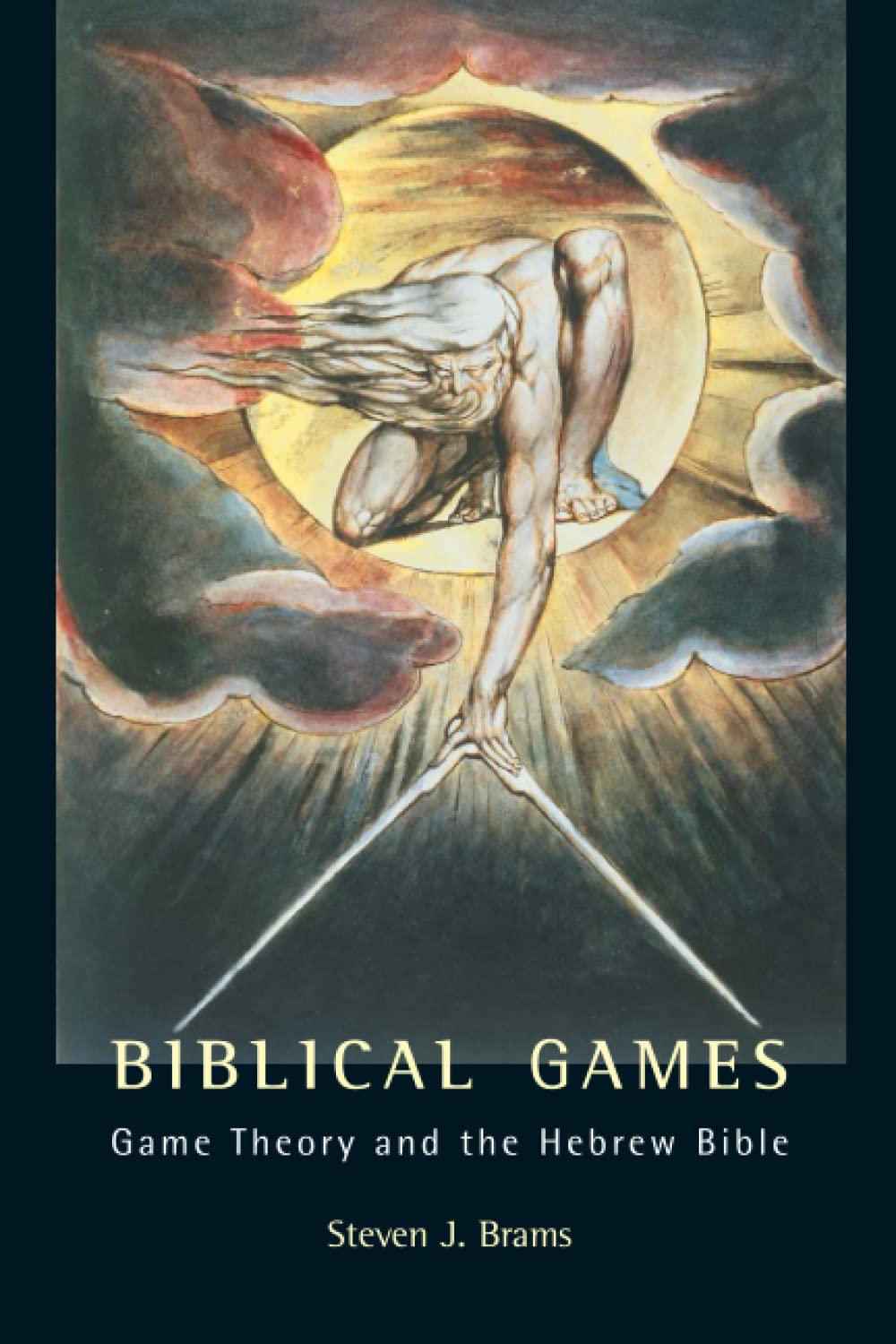 Biblical Games: Game Theory and the Hebrew Bible - Strategy Analysis for Religious Studies & Theology Students