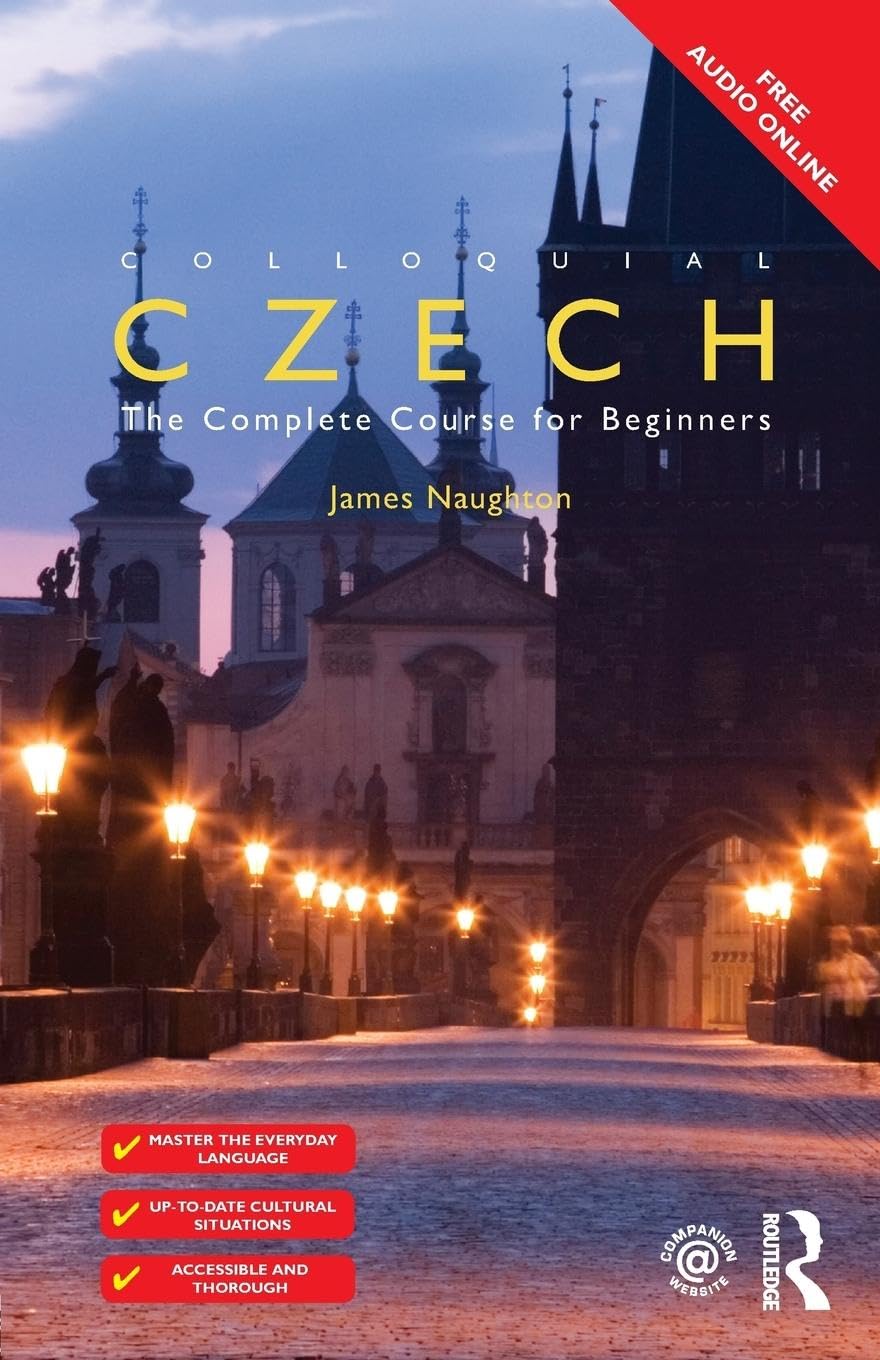 Learn Czech Fast: Complete Beginner's Language Course Book (Colloquial Series) - Perfect for Travel, Study & Business in Czech Republic