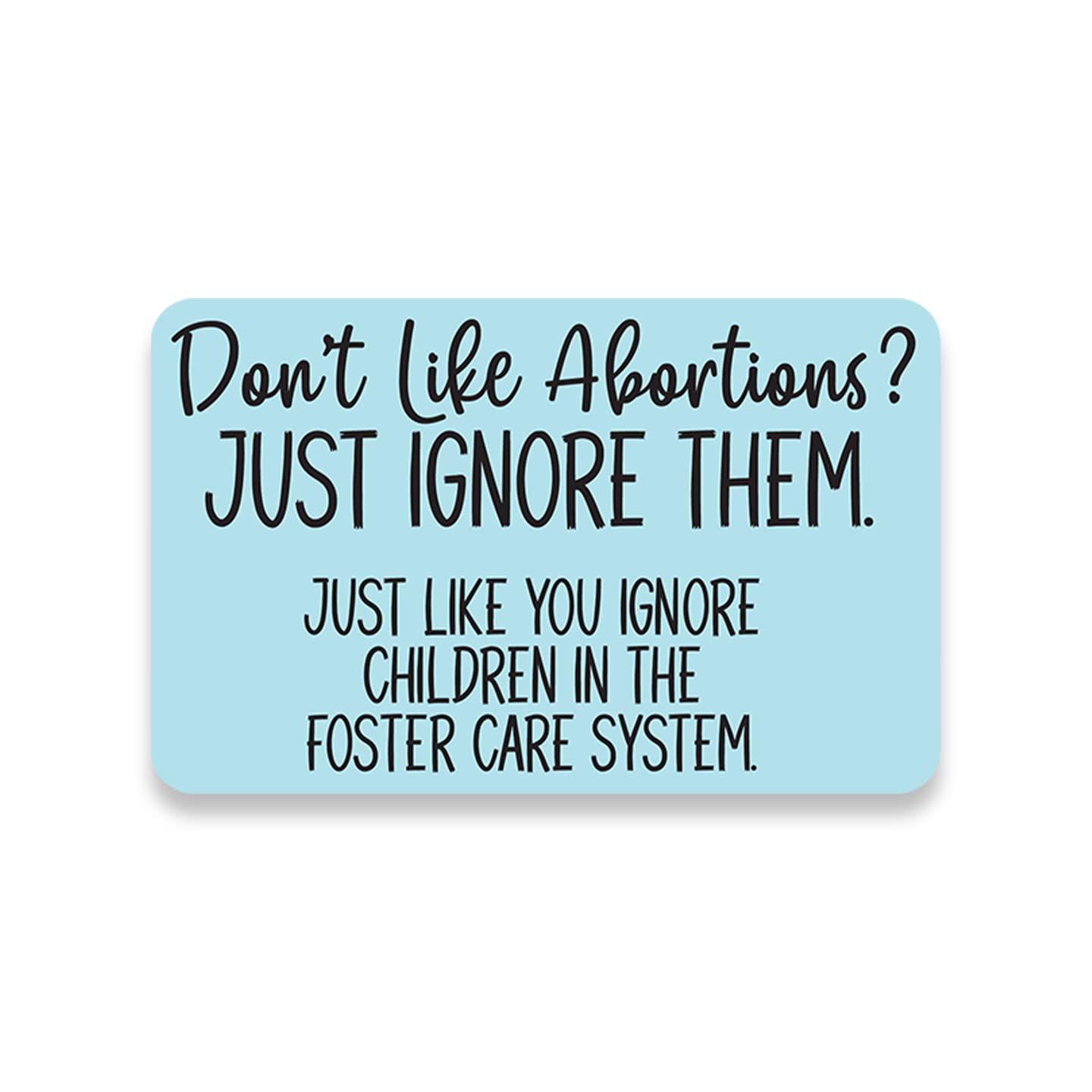 Just Ignore Them Vinyl Decal Sticker - 2 Pack (4.75