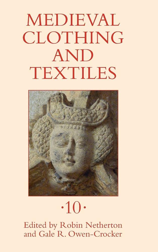 Medieval Clothing & Textiles Vol.10 | Historical Garments & Fabric Research | Perfect for Renaissance Fairs, LARP Costumes & Historical Reenactments