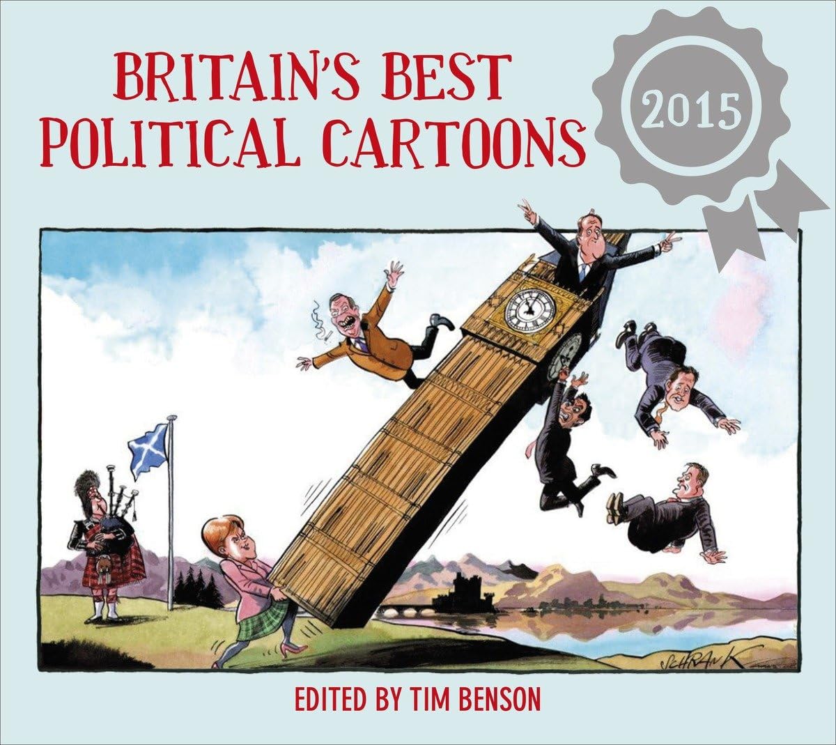 Britain's Best Political Cartoons 2015 - Satirical Art Collection | Political Humor & Current Affairs Commentary | Perfect for News Enthusiasts & History Buffs