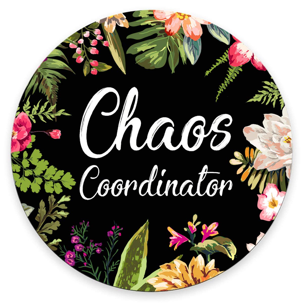 Custom Funny Quote Gaming Round Mouse Pad - Chaos Coordinator Vintage Floral Wreath Print for PC & Office Desk (Black) | Perfect Gift for Gamers & Office Workers
