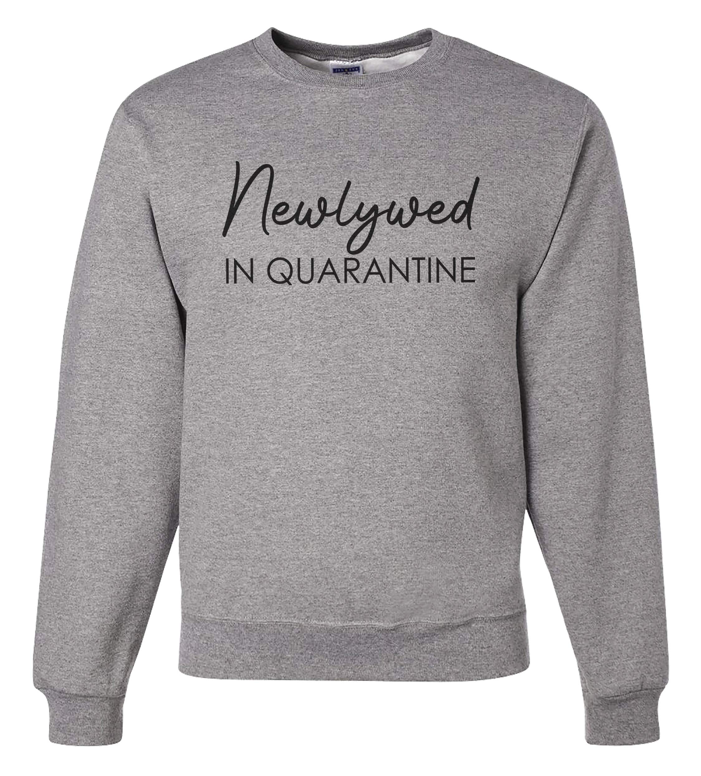 7 ate 9 Apparel Unisex Newlywed in Quarantine Grey Sweatshirt | Comfortable Couple Matching Hoodie for Anniversary Gifts & Cozy Home Wear