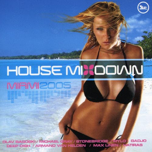 House Mixdown: Miami 2005 - Electronic Dance Music Album | Perfect for DJ Sets, Club Nights & Home Parties