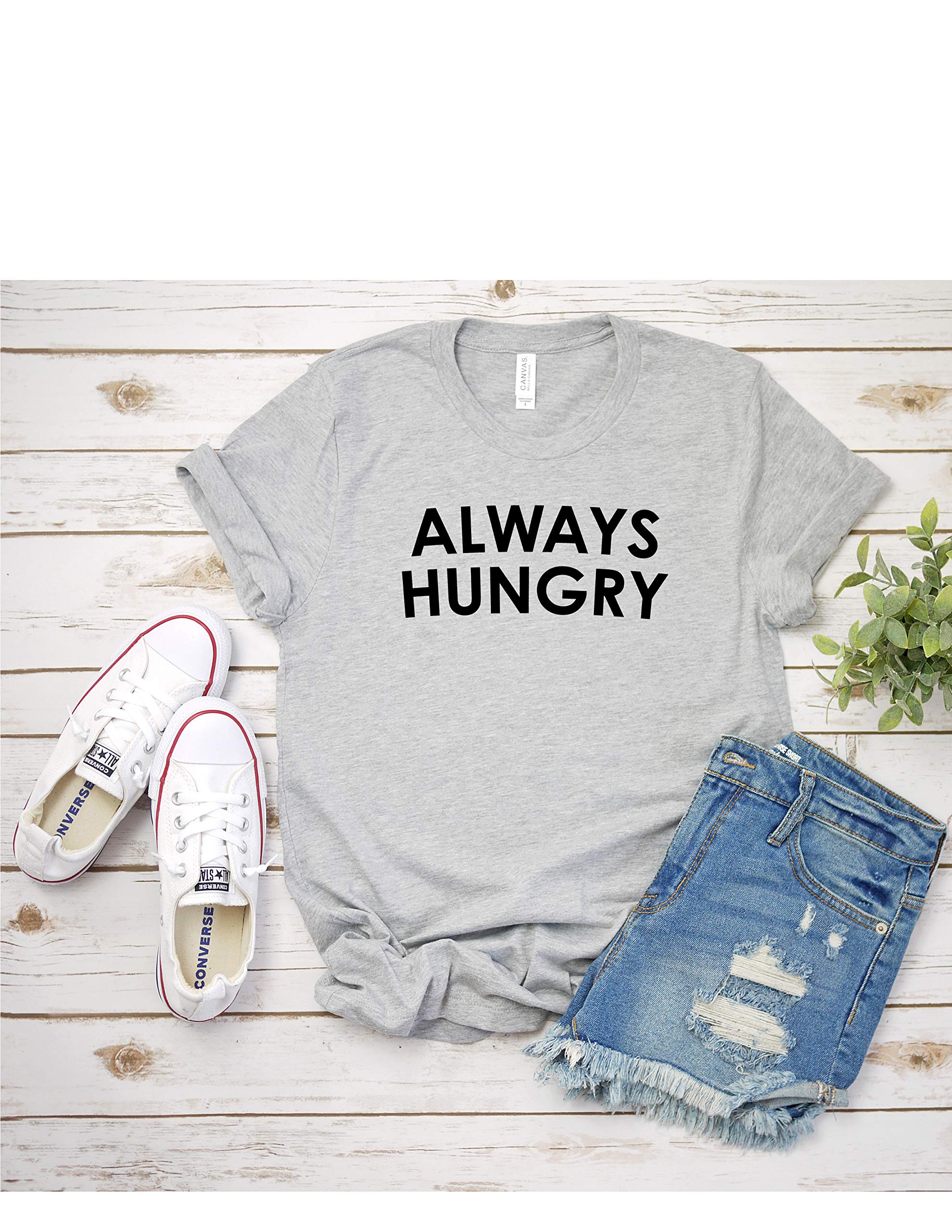 Always Hungry T-Shirt for Women | Food Lover & Snack Lover Graphic Tee | Casual Short Sleeve Top | Perfect for Cafes, Food Festivals & Casual Outings