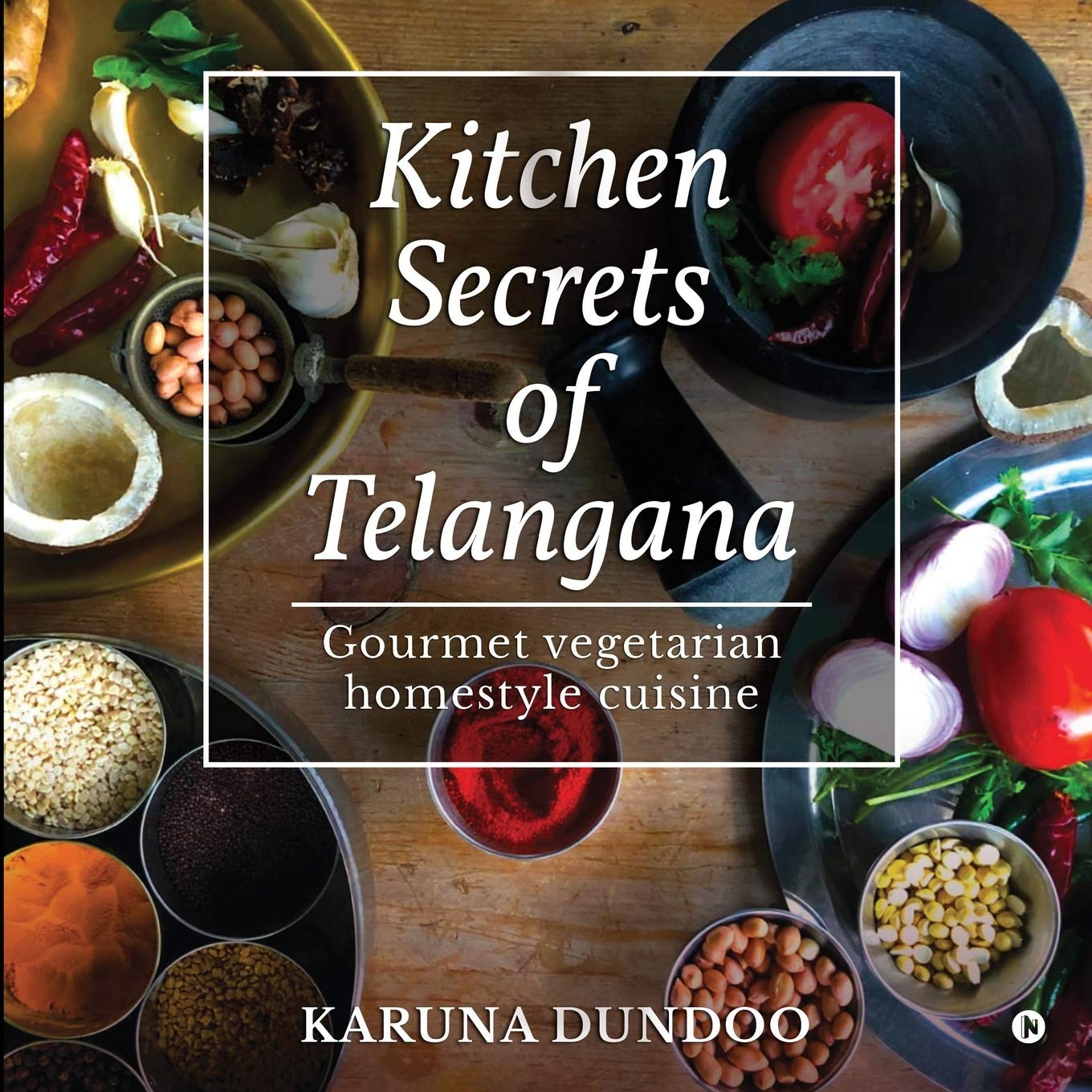 Authentic Telangana Kitchen Secrets - Traditional Indian Cooking Recipes & Spice Blends for Home Chefs | Perfect for Indian Cuisine Lovers & Cultural Food Enthusiasts