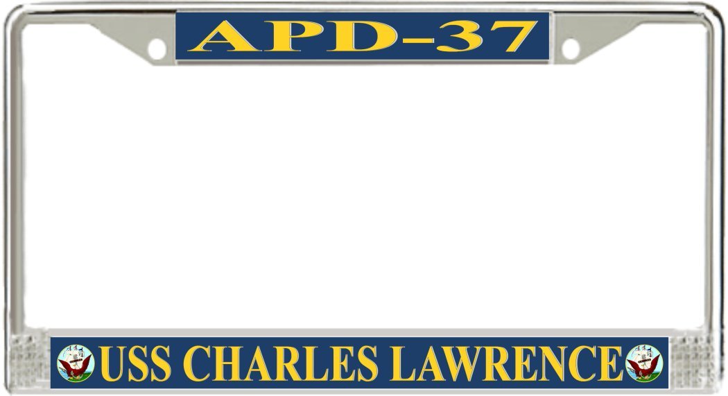 USS Charles Lawrence APD-37 Military License Plate Frame - Navy Ship Collectible for Car, Truck, Motorcycle - Perfect for Veterans, History Buffs & Military Enthusiasts