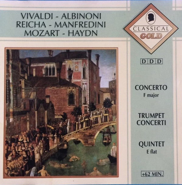 Antonio Vivaldi, Tomaso Albinoni, Anton Reicha, Francesco Manfredini, Leopold Mozart & Joseph Haydn: Concerto in F Major, Trumpet Concerti & Quintet in E Flat - Classical Music CD Collection (NM/Mint Condition) - Perfect for Relaxation, Study & Dinner Parties