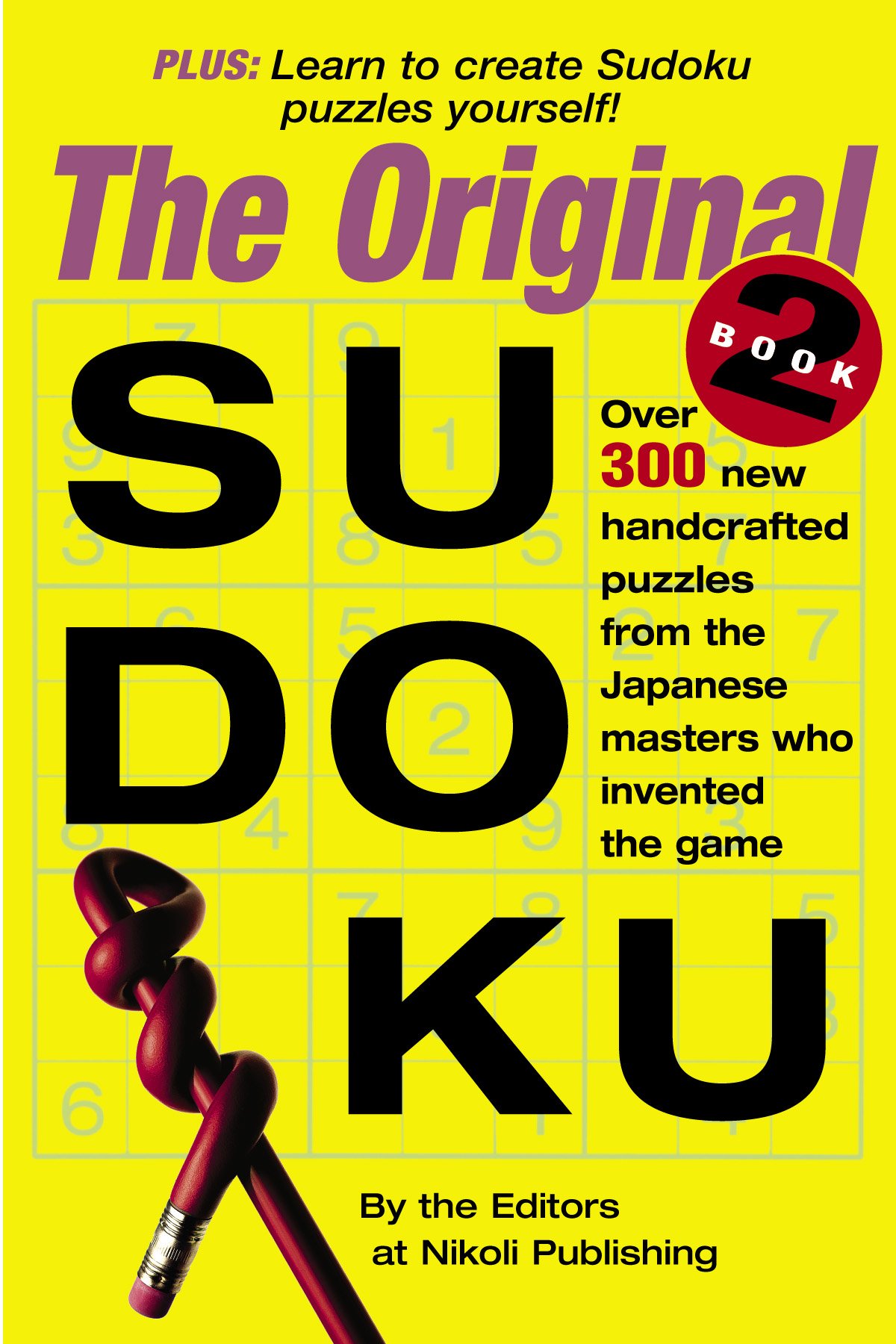 The Original Sudoku Book 2 - 300+ Challenging Puzzles for Adults - Brain Teaser Games for Travel, Office & Relaxation