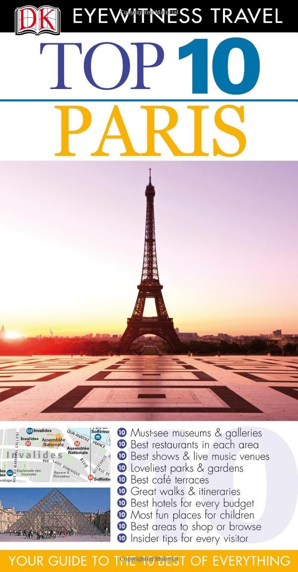 Top 10 Paris Travel Guide - Eyewitness Best Sellers | Must-See Attractions, Hidden Gems & Local Tips for Your Paris Vacation (Perfect for First-Time Visitors & Repeat Travelers)