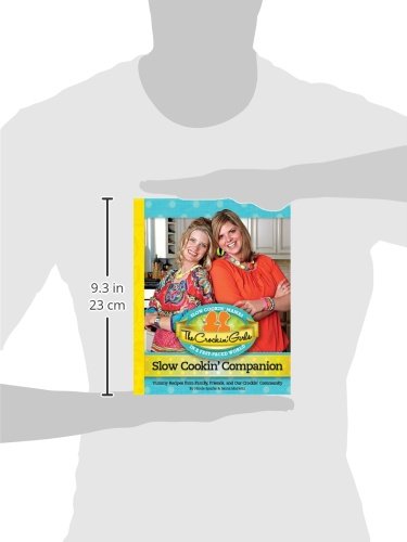 The Crockin' Girls Slow Cookin' Companion Cookbook - Easy & Delicious Crockpot Recipes from Family & Friends | Perfect for Weeknight Dinners, Potlucks & Meal Prep